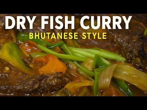 Dry Fish Curry Recipe | Authentic Bhutanese Food | Easy & Flavorful Pan Tales