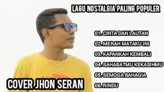 Download lagu John Seran's Nostalgic Song || Love and the Ocean || Most Popular Song mp3 Download lagu John Seran's Nostalgic Song || Love and the Ocean || Most Popular Song mp3