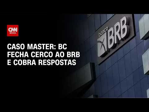 Banco Central fecha o cerco ao BRB e cobra respostas sobre caso Master | BASTIDORES CNN