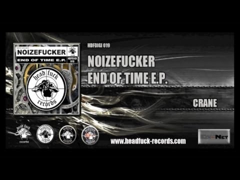 Noizefucker - Crane
