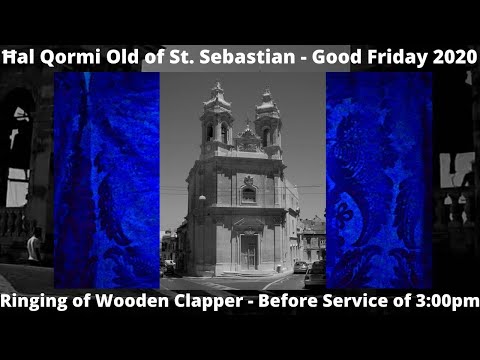 Daqq taċ-Ċuqlajta (2020) - Ħal Qormi San Bastjan (Qadima) - Jum il-Ġimgħa l-Kbira