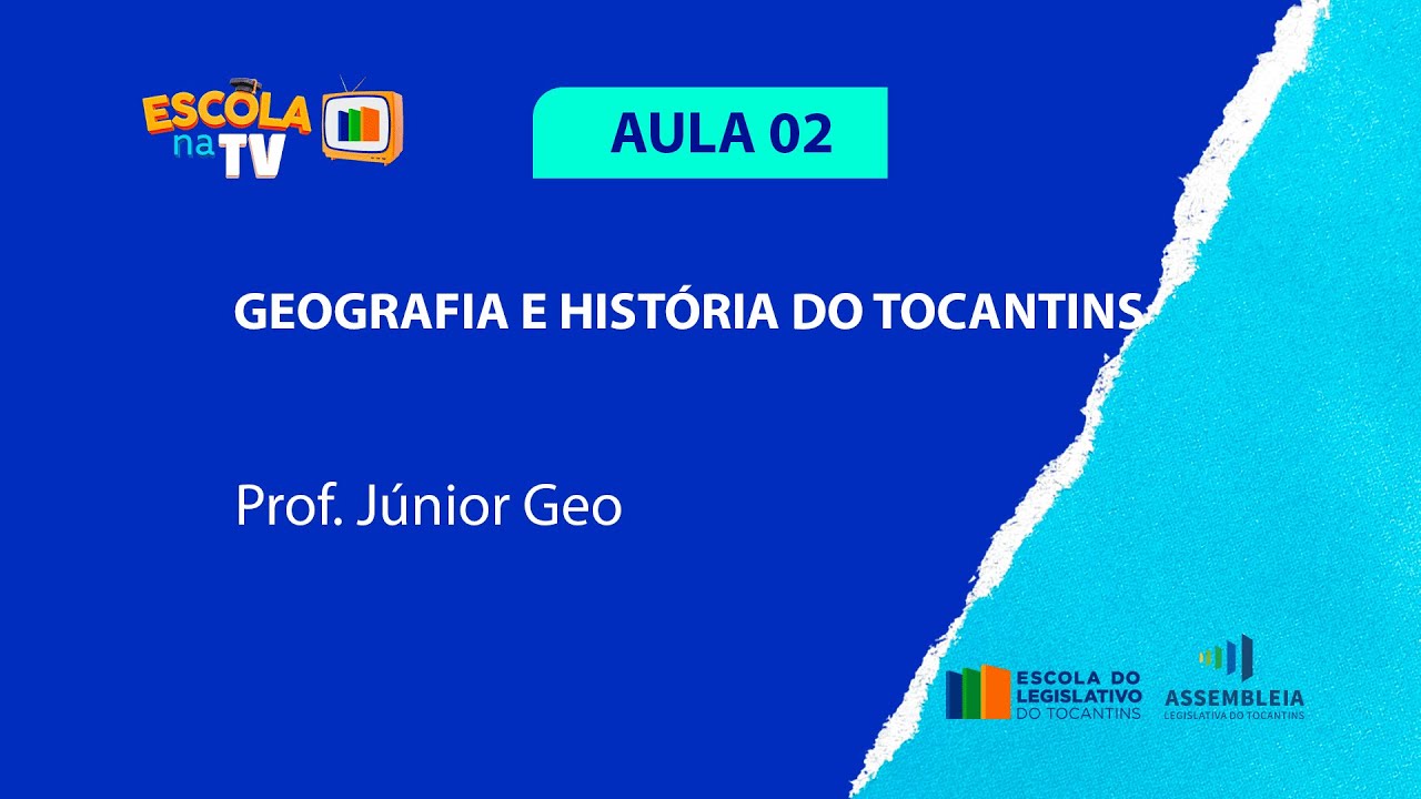 Prep Para Concurso. Geografia e História do Tocantins, AULA 02 - ESCOLA DO LEGISLATIVO TOCANTINS