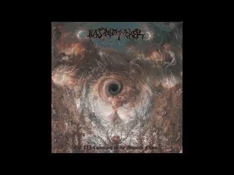 Blasphemophagher - The III Command of the Absolute Chaos (Full Album 2011)