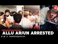 Allu Arjun Arrested Over Sandhya Theatre Stampede Case Pushpa 2