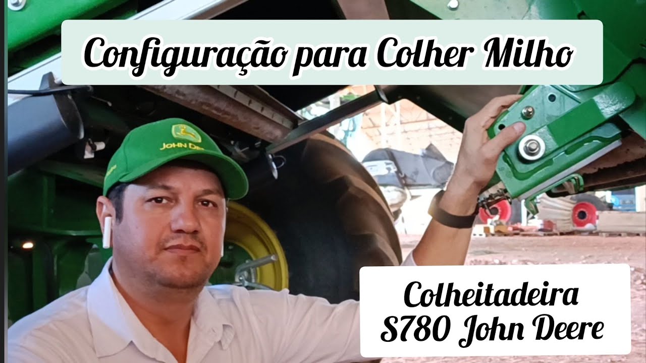Como Configurar para Colher Milho a Colheitadeira John Deere S780