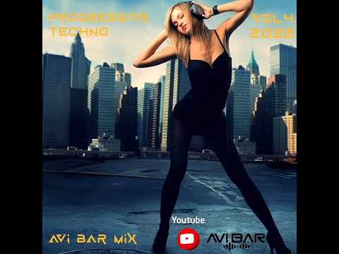 Avi Bar - Progressive & Techno Mix Vol 4 2022, Odyssay, CamelPhat, Artbat, MatanCaspi, Anyma, Innell
