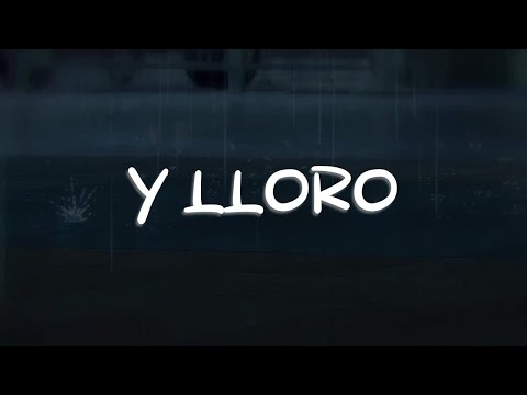 Junior H - Y LLORO (Letra)