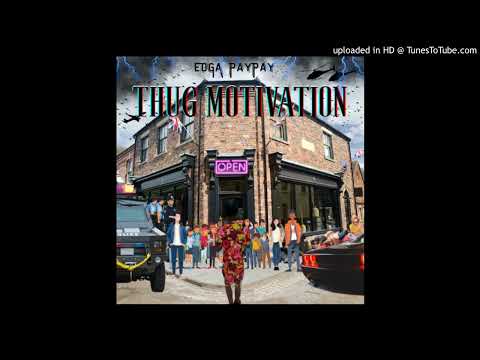 EOGA PayPay - Thug Motivation/Dedication