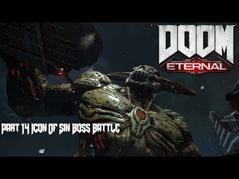 DOOM Eternal Ultra Violence Mode Gameplay Walkthrough Part 14 Icon Of Sin Boss Battle