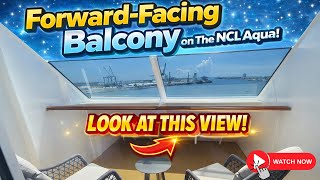 Norwegian Aqua Forward Facing Balcony Room Tour | Cabin 12700