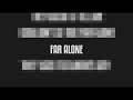 Far Alone 1 Hour