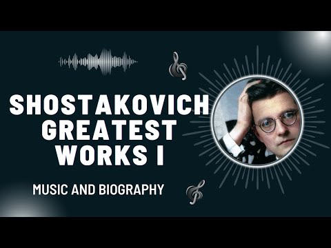 The Best of Shostakovich - Part I - Greatest Works