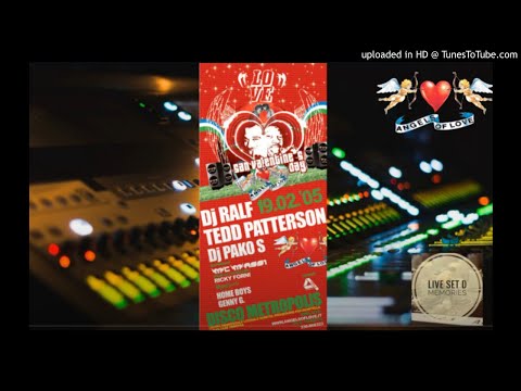 Tedd Patterson , Dj Ralf @ Disco Metropolis Angels of Love pt.3 [S. Valentine Day ] 19 02 2005