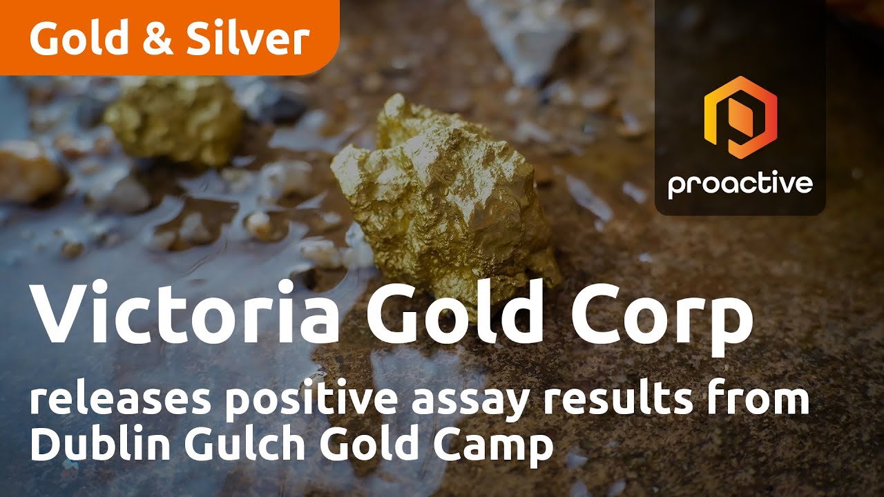 Victoria Gold Corp releases positive assay results from Dublin Gulch Gold Camp