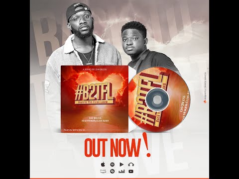 Dav JBless #B2TFL (back to the First love)  feat NOKII & ELIAS -ATAYI