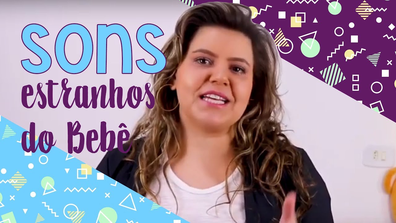 Sons estranhos do Bebê: Entenda! #Pediatria