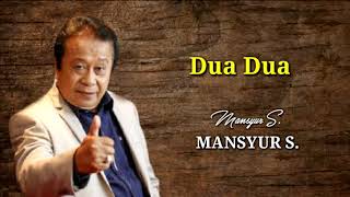 Download lagu DUA DUA - mansyur s. mp3