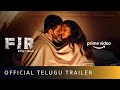 FIR - Official Telugu Trailer | Vishnu Vishal, Gautham Vasudev Menon, Manjima | Amazon Prime Video