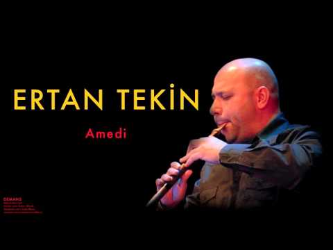 Ertan Tekin - Amedi [ Demans © 2010 Kalan Müzik ]