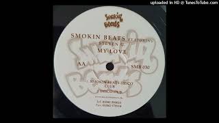 Smokin Beats Feat. Steven G. - My Love (Smokin Beats Disco Club)