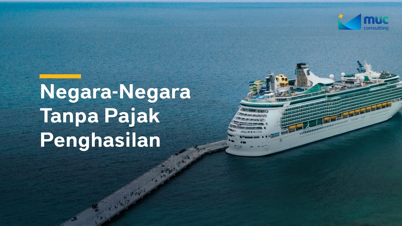 Daftar Negara Bebas Pajak Penghasilan