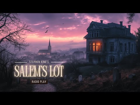 🦇 SALEM’S LOT: Stephen King’s Chilling Vampire Horror | Full Radio Drama