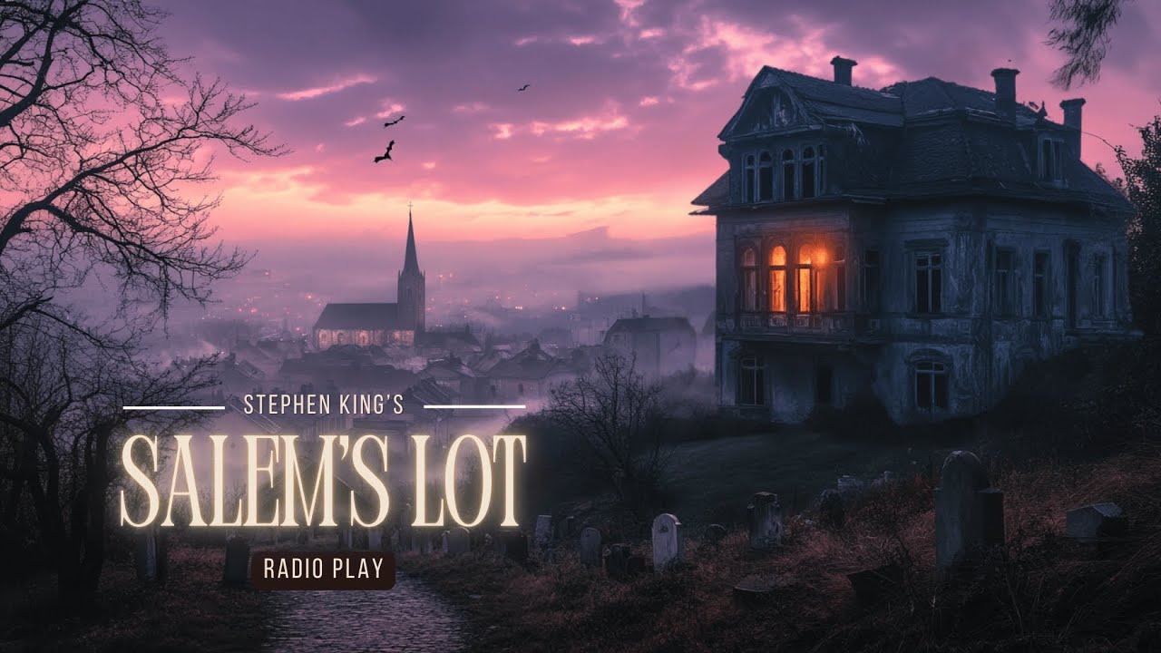 SALEM'S LOT Radio Horror | Haunting Vampire Tale by Stephen King
