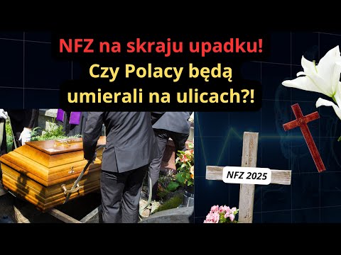 NFZ na skraju upadku! Czy Polacy będą umierać na ulicach
