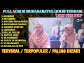FULL ALBUM SHOLAWAT PALING DICARI MUHASABATUL QOLBI FULL BASS AUDIO HD