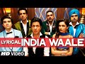 LYRICAL: 'India Waale' Video Song with Lyrics | Happy New Year | Shahrukh Khan | Deepika Padukone
