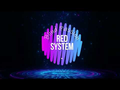 Red System - Blind Passion (new eurodisco symphony 2022)
