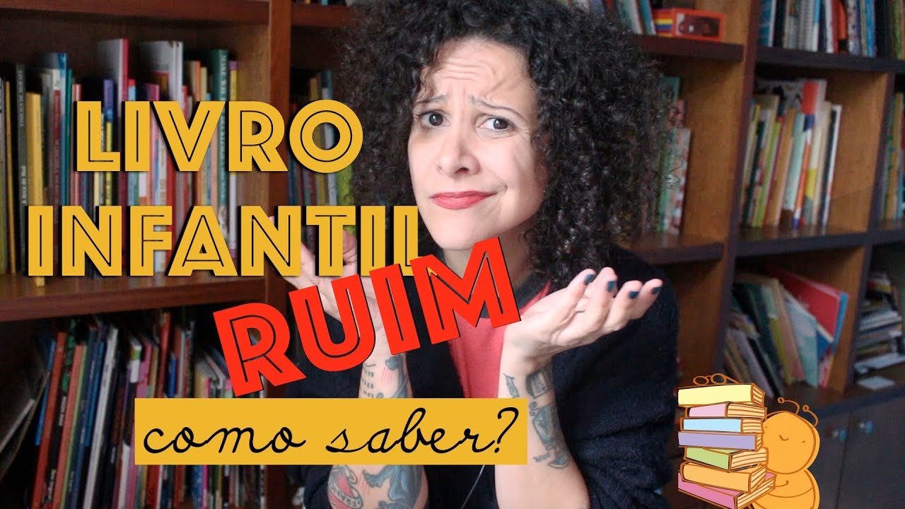 Livros infantis ruins: como saber?