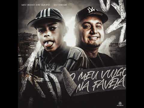 MC Zoio de Gato - Eu Não Quero Buxixo, Eu Só Quero Dinheiro 💸 - O Meu Vulgo na Favela (Dj Gege)