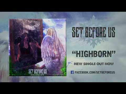 Set Before Us - Highborn (Official Lyric Video)