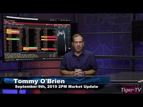 September 9th 2019, 2PM ET Market Update with Tommy O'Brien on TFNN