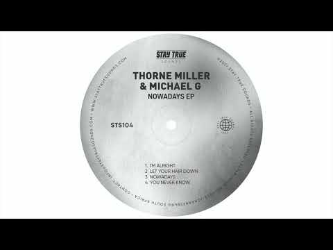Thorne Miller & Michael G - Let Your Hair Down