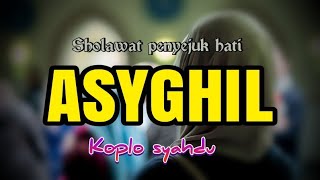 Download lagu PENYEJUK HATI ! SHOLAWAT ASYGHIL VERSI KOPLO AGAIN mp3