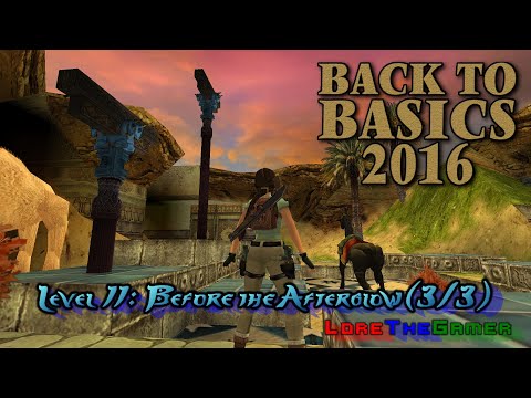 29 - TRLE - Back to Basics 2016(BtB2016) - Persia - Before The Afterglow (3/3)