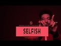 NEW Bryson Tiller X PNB Rock Type Beat Selfish