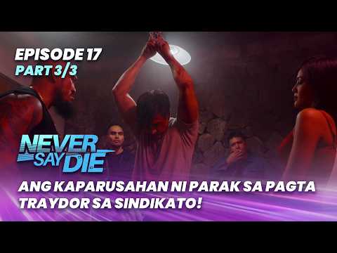 Never Say Die: Parak gets brutally punished by the syndicate! (Episode 17 - Part 3/3)