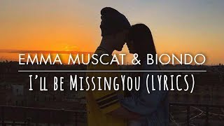 Emma Muscat &amp; Biondo - I&#39;ll be Missing You (Lyrics)