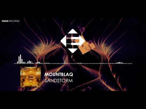 MountBlaq - Sandstorm (Original Mix)