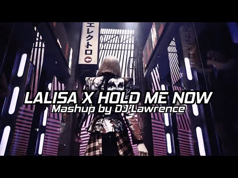 LISA - LALISA X Warface X Bloodlust - Hold Me Now (Mashup by DJ Lawrence)