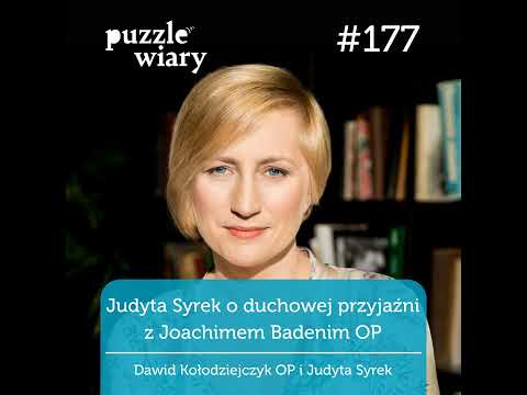 177: Judyta Syrek on spiritual friendship with Joachim Badeni OP