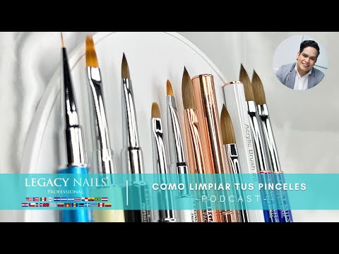 COMO LIMPIAR TUS PINCELES │ PODCAST │ LEGACY NAILS