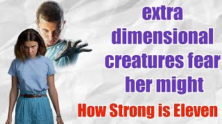How Strong is Eleven - 11 - Jane - Stranger Things - Netflix