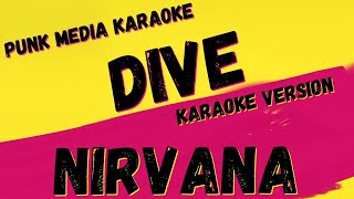 NIRVANA ✴ DIVE ✴ KARAOKE INSTRUMENTAL ✴ PMK