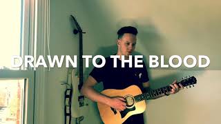 Drawn To The Blood - Sufjan Stevens Cover