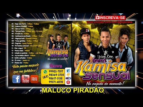 Forró  Kamisa Sensual - Maluco Piradão  ( 2017 )