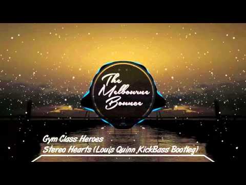 Gym Class Heroes - Stereo Hearts (Louis Quinn KickBass Bootleg)
